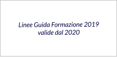 Linee Guida Formazione 2019 valide dal 2020