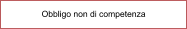 Obbligo non di competenza