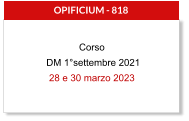Corso   DM 1°settembre 2021 28 e 30 marzo 2023  OPIFICIUM - 818